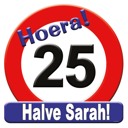 Türschild 25 Jahre Verkehrsschild Halb Sarah 50cm