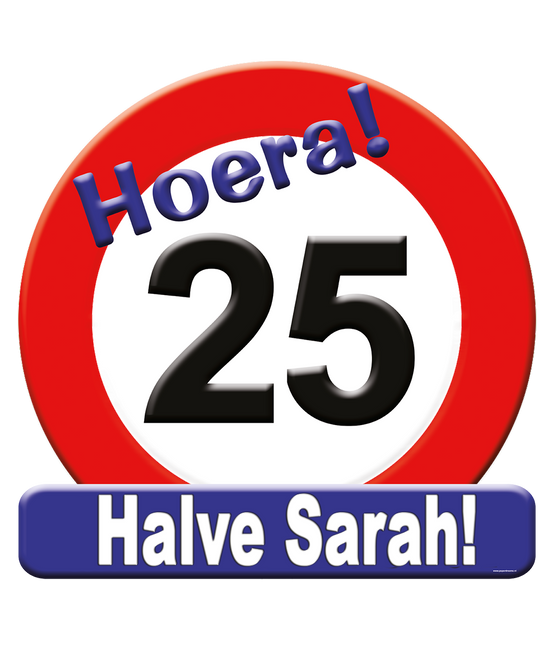 Türschild 25 Jahre Verkehrsschild Halb Sarah 50cm