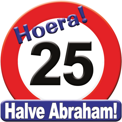 Türschild 25 Jahre Verkehrsschild Halb Abraham 50cm