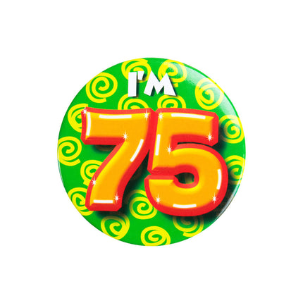 Ich bin 75 Button 75 Jahre 5.5cm