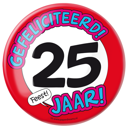 Button 25 Jahre Verkehrsschild 10,2cm