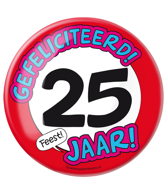 Button 25 Jahre Verkehrsschild 10,2cm